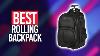 Best Rolling Backpack In 2022 Top 5 Picks For Any Budget